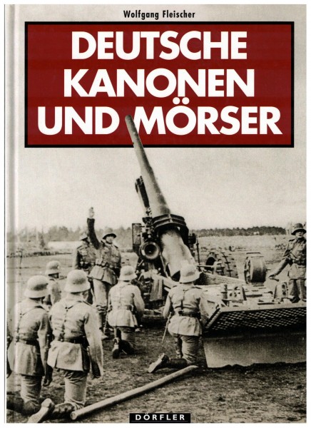 Deutsche Kanonen und Mörser