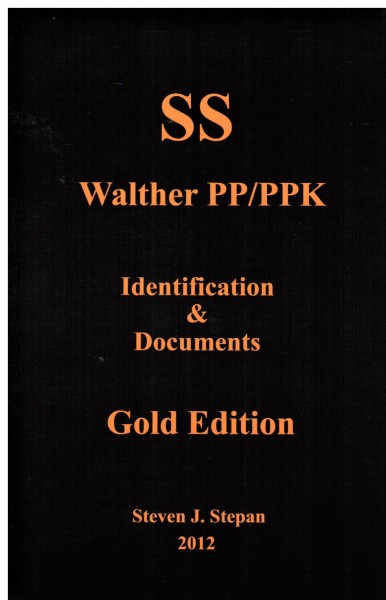 SS. Walther PP/PPK. Identification & Documents. Gold Edition.