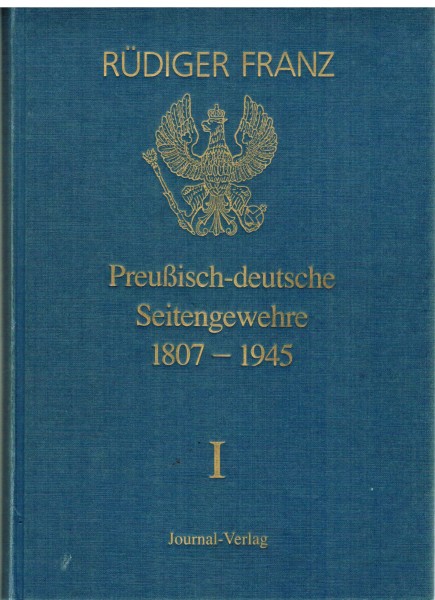Preußisch-deutsche Seitengewehre 1807-1945 alle 5 Bände