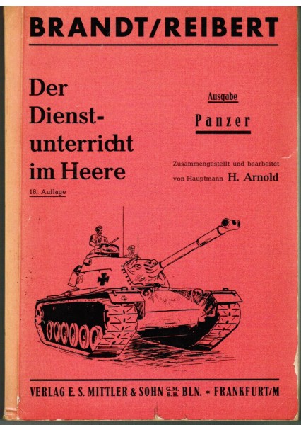 Der Dienstunterricht im Heere. Ausgabe Panzer. Brandt/Reibert