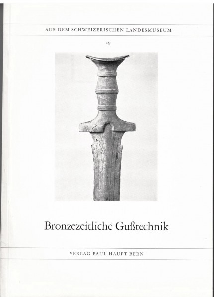 Bronzezeitliche Gußtechnik