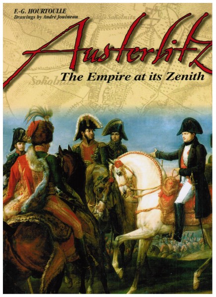 Austerlitz. The Empire at its Zentih.