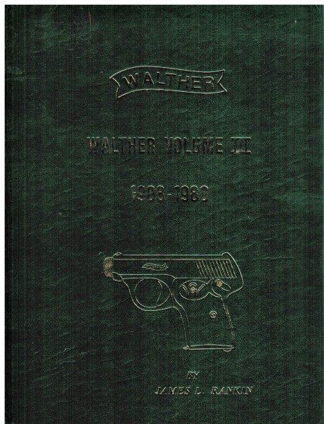 Walther Volume III. 1908-1980.