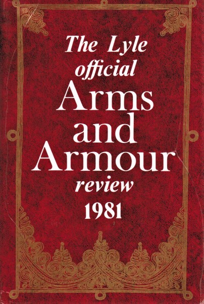 The Lyle Official Arms and Armour Review 1981