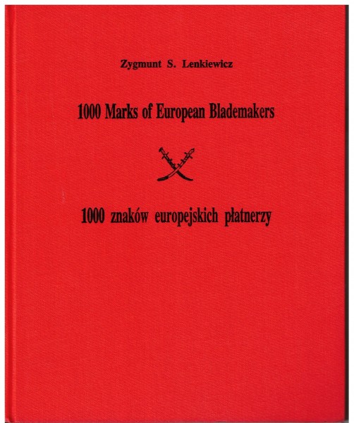 1000 Marks of European Blademakers - 1000 znaków europejskich płatnerzy