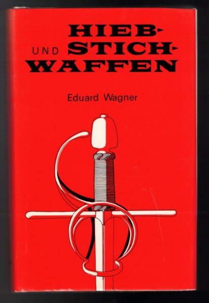 Hieb- und Stichwaffen