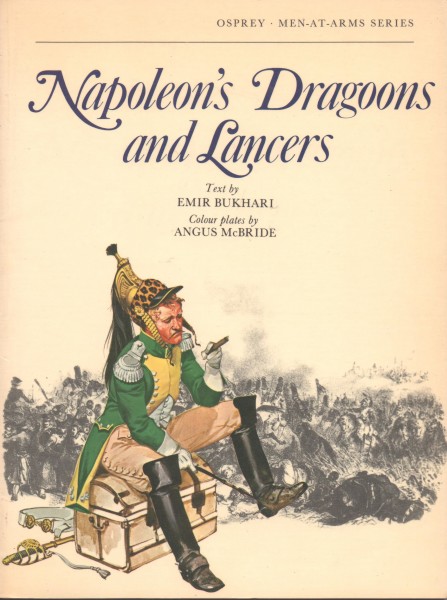 Napoleon`s Dragoons and Lancers