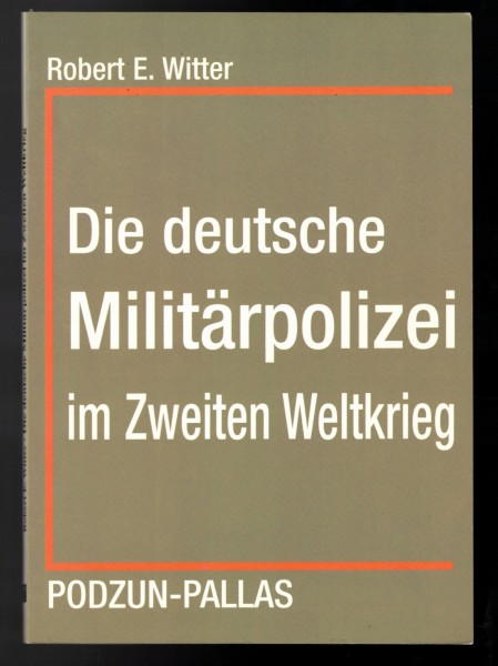 Die deutsche Militärpolizei im Zweiten Weltkrieg
