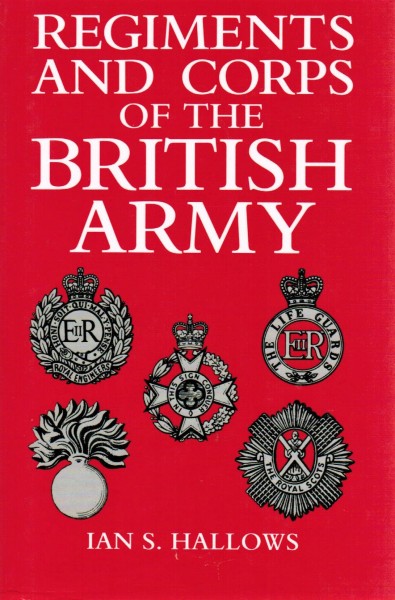 Regiments and Corps of the British Army