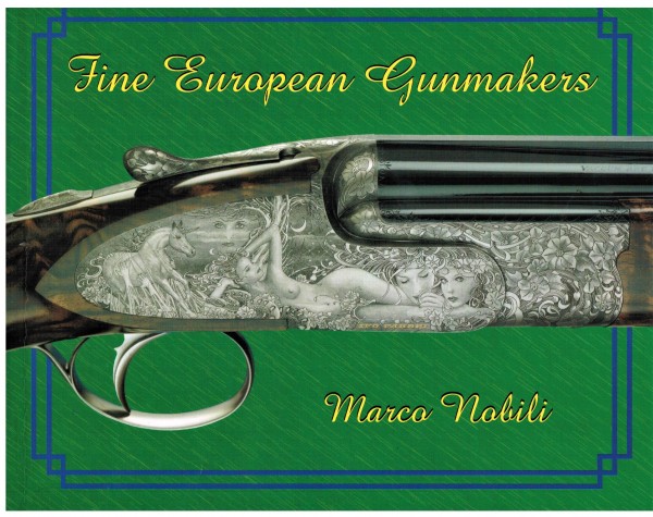 Fine European Gunmakers. Best Continental European Gunmakers & Engravers.
