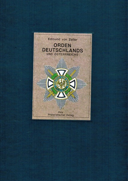 Die Orden und Ehrenzeichen Deutschlands und Österreichs