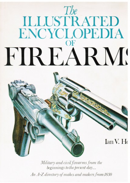 The illustrated Encyclopedia of Firearms.