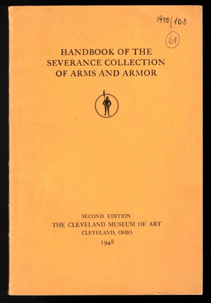 Handbook of the Severance Collection of Arms and Armor - The Cleveland Museum of Art