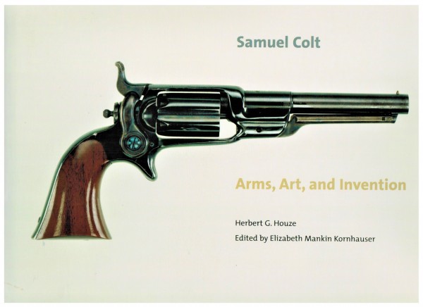 Samuel Colt. Arms, Art and Invention.