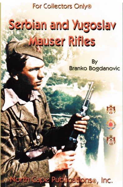 Serbian and Yugoslav Mauser Rifles.