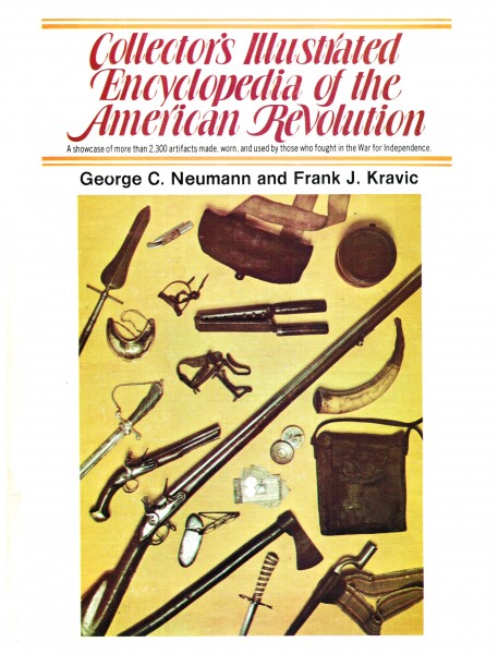 Collectors Illustrated encyclopedia of the American Revolution