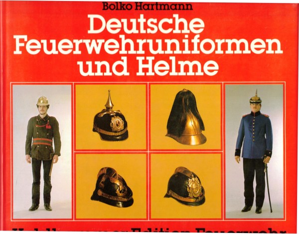 Deutsche Feuerwehruniformen und Helme