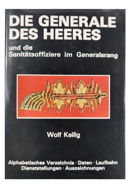 Die Generale des Heeres und die Sanitätsoffiziere im Generalsrang