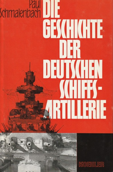 Die Geschichte der Deutschen Schiffs-Artillerie