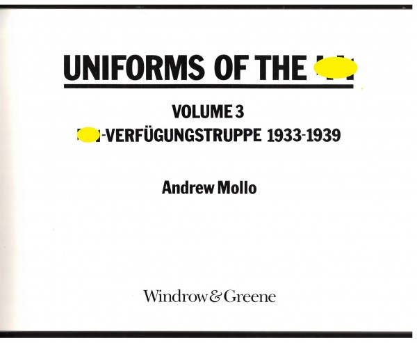Uniforms of the SS. Volume 3. SS-Verfügungstruppe 1933-1939.
