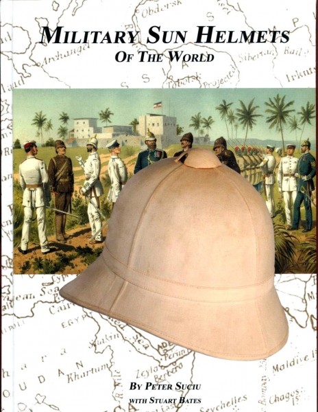 Military Sun Helmets of the World