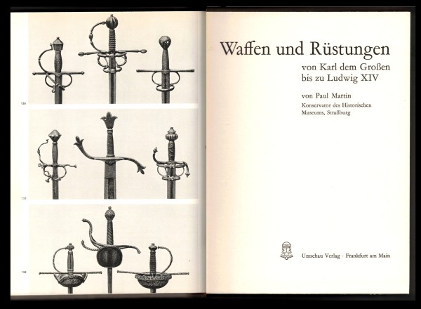Waffen und Rüstungen von Karl dem Großen bis zu Ludwig XIV.