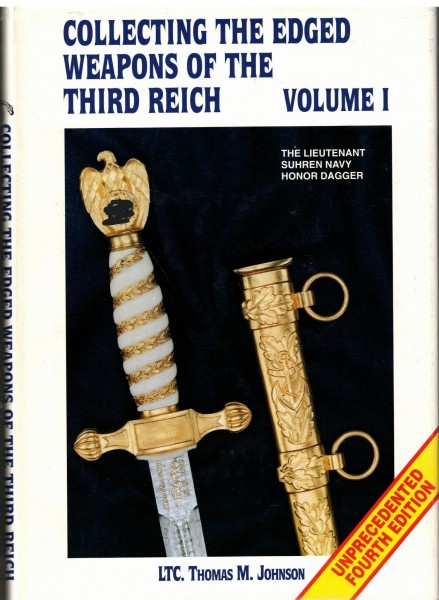 Collecting the Edged Weapons of the Third Reich Volume I. Fourth Edition