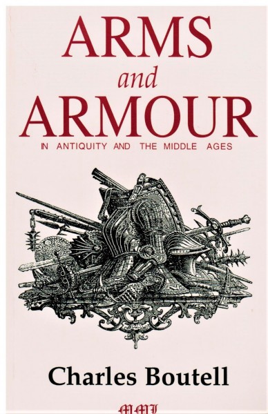 Arms and Armour in Antiquity and the middle ages.