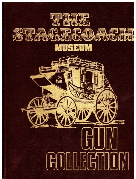The Stagecoach Museum Gun Collection