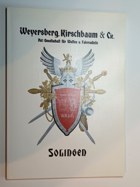 Weyersberg, Kirschbaum & Cie. Solingen. Katalog der Blankwaffen