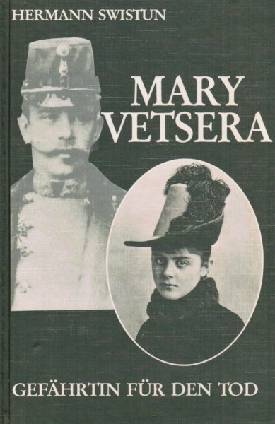 Mary Vetsera. Gefährtin für den Tod.
