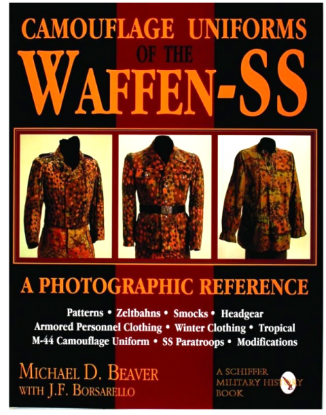 Camouflage Uniforms of the Waffen-SS. A photographic reference.