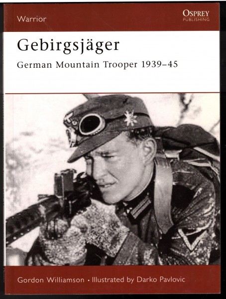 Gebirgsjäger. German Mountain Trooper 1939-45