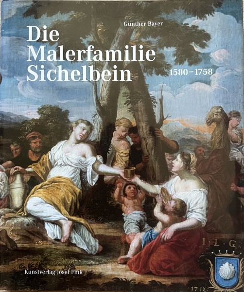 Die Malerfamilie Sichelbein 1580-1758