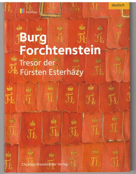 Burg Forchtenstein. Tresor der Fürsten Esterhazy.