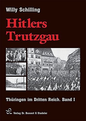 Hitlers Trutzgau.