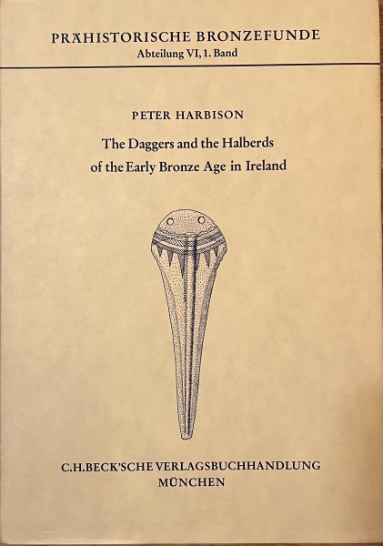 The Daggers and the Halberds of the Early Bronze Age in Ireland