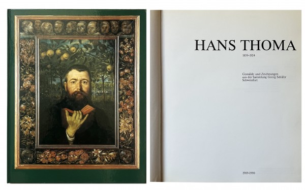 Hans Thoma 1839-1924 - Gemälde und Zeichnungen aus der Sammlung Georg Schäfer Schweinfurt