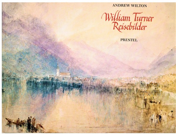 William Turner Reisebilder