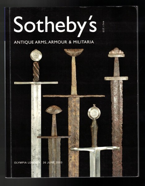 Katalog Waffen Auktion Sothebys Antique Arms Armour and Militaria Auction 2003