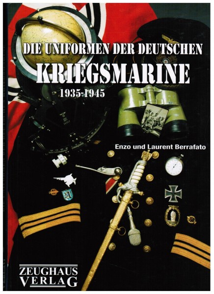 Die Uniformen der deutschen Kriegsmarine 1935-1945
