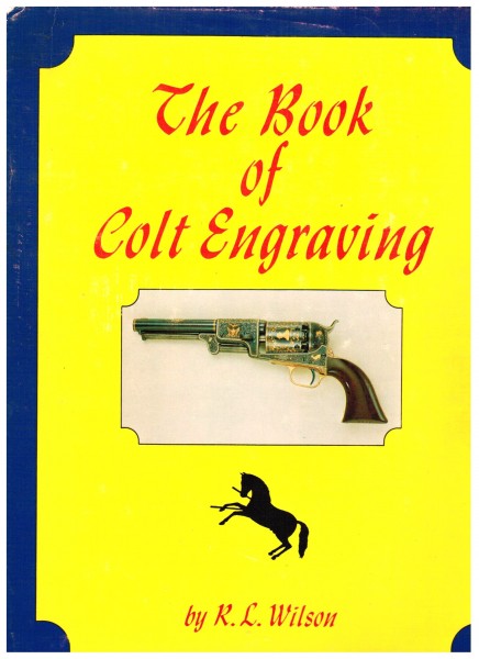 The Book of Colt Engraving