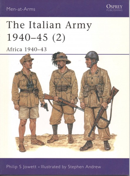 The Italian Army 1940-45 (2), Africa 1940-43