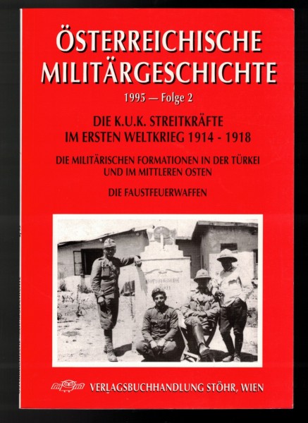 Österreichische Militärgeschichte 1995 - Folge 2 Die k.u.k. Streitkräfte im ersten Weltkrieg