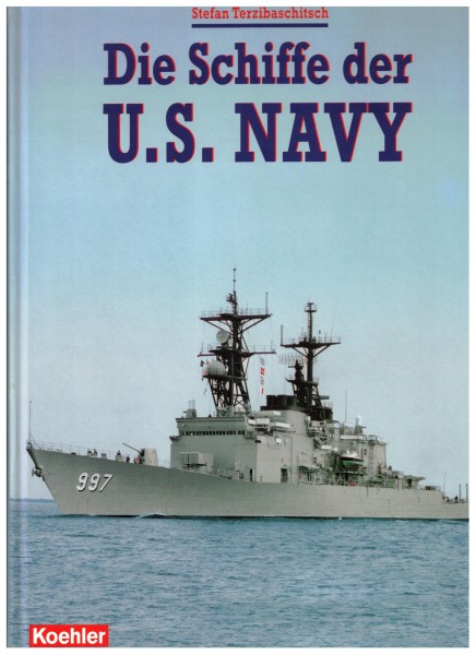 Die Schiffe der U.S. Navy