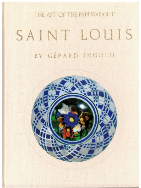 The ART of the PAPERWEIGHT SAINT LOUIS