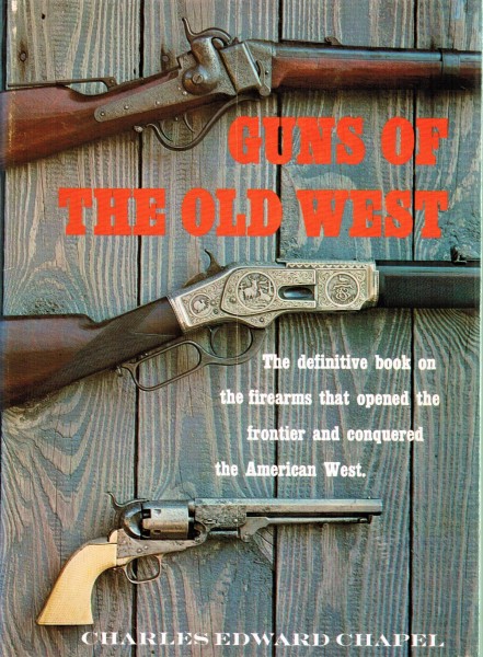 GUNS of the OLD WEST