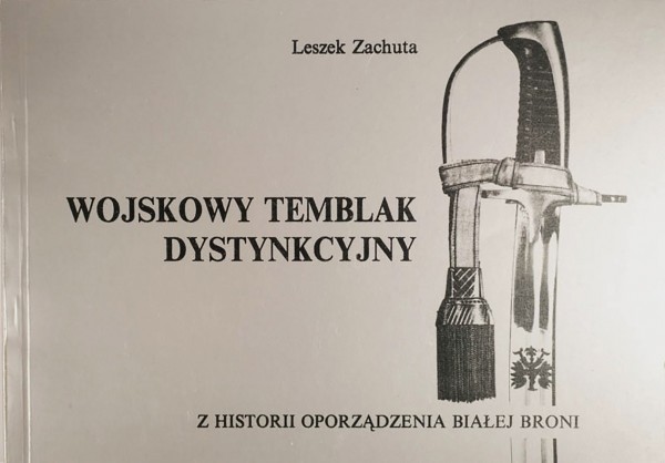 Wojskowy temblak dystynkcyjny. Z historii oporządzenia białej broni