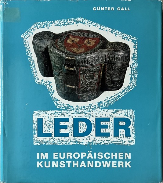 Leder im Europäischen Kunsthandwerk