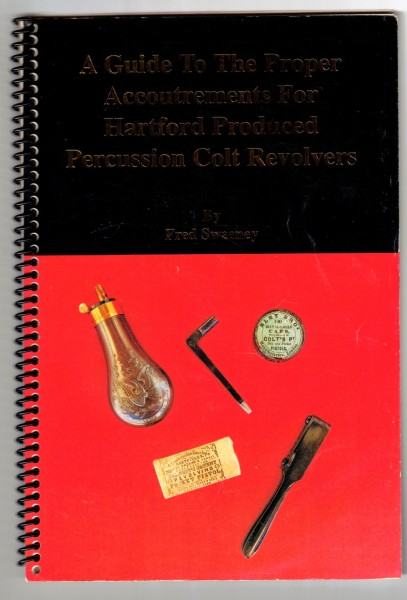 A Guide to the Proper Accoutrements for Hartford Produced Percussion Colt Revolvers